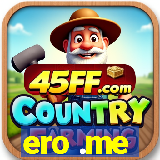 ero .me
